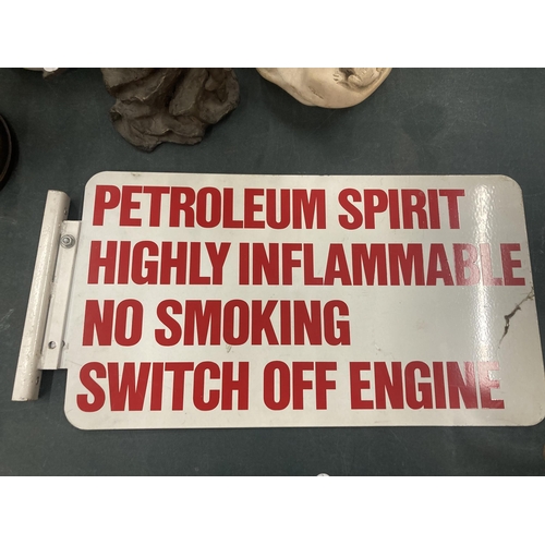 83 - A DOUBLE SIDED TIN SIGN - PETROLEUM SPIRIT HIGHLY FLAMMABLE NO SMOKING SWITCH OFF ENGINE