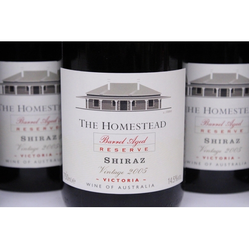 509 - SIX BOTTLES OF THE HOMESTEAD BARREL AGED RESERVE SHIRAZ VINTAGE 2005