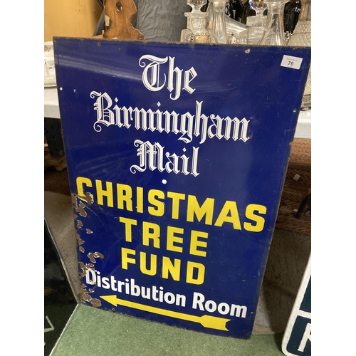 76 - A LARGE ENAMEL SIGN THE BIRMINGHAM MAIL CHRISTMAS TREE FUND DISTRIBUTION ROOM HEIGHT 90CM WIDTH 61CM