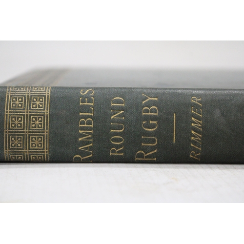 108 - RAMBELS ROUND RUGBY BY ALFRED RIMMER LIMITED EDITION OF 750 COPIES, PRINTED LONDON 1892 BOOK