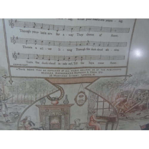 367 - A FRAMED WORLD WAR I PRINTED MATERIAL SONG 'TILL THE BOYS COME HOME' (KEEP THE HOME FIRES BURNING), ... 