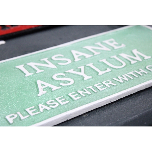 152 - A CAST INSANE ASYLUM SIGN