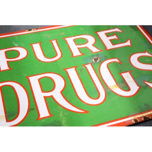 934 - AN ENAMEL 'PURE DRUGS' SIGN, 37CM X 29CM