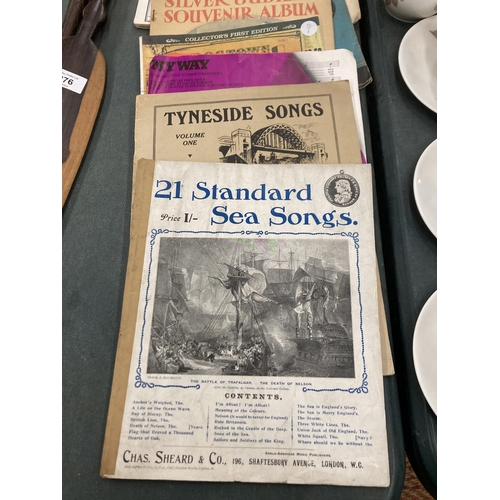 275 - A QUANTITY OF SHEET MUSIC TO INCLUDE 21 STANDARD SEA SONGS, TYNESIDE SONGS, TIT-BITS SILVER JUBILEE ... 