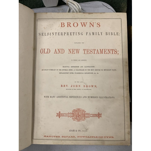 802 - AN ANTIQUARIAN 'BROWN'S SELF INTERPRETING FAMILY BIBLE' CONTAINING THE OLD AND NEW TESTAMENTS