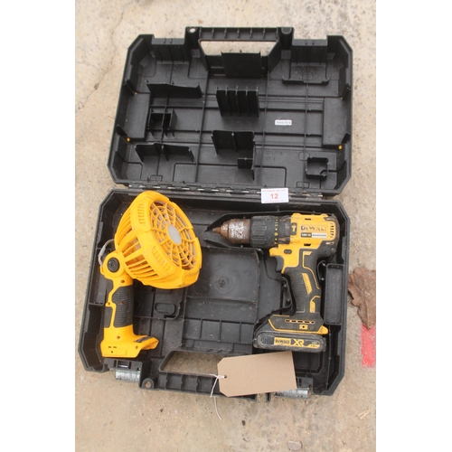 12 - DEWALT 18V DRILL/FAN - NO VAT