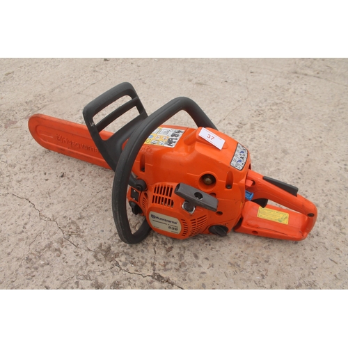 37 - HUSQVARNA 236 CHAINSAW NO VAT