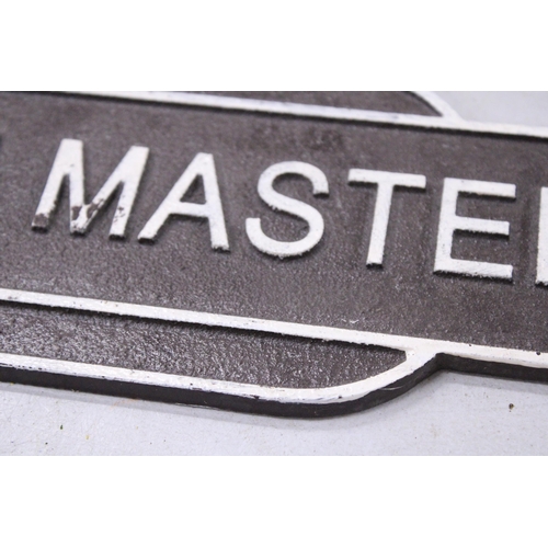 290 - A CAST STATION MASTER SIGN, LENGTH 39CM