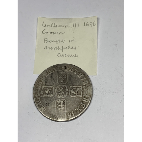 322 - A BELIEVED 1696 WILLIAM III CROWN (DATE WORN)