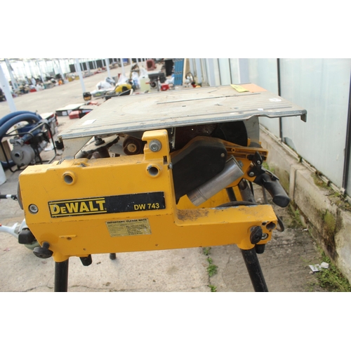 11 - A DEWALT DW 743 TABLE SAW  + VAT