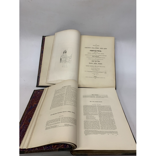 67 - TWO LARGE ANTIQUARIAN, 1882 VOLUMES OF THE HISTORY OF THE COUNTY PALATINE OF CHESTER, CHESHIRE (VOLU... 