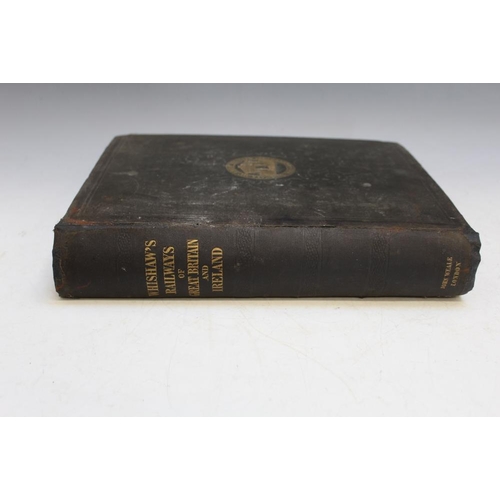 101 - WHIMSHAW'S RAILWAYS OF GREAT BRITAIN AND IRELAND, second edition, with some additional plates