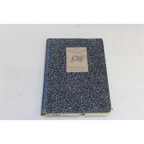 113 - THE LITTLE FAIRY SISTER' BY IDA RENTOUL, OUTHWAITE AND GRENBRY OUTHWAITE 1923
