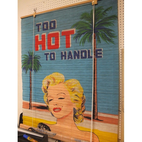 110 - A LARGE TOO HOT TO HANDLE MARILYN MONROE ROLLER BLIND W- 90CM TOGETHER WITH THREE MARILYN MONROE REL... 