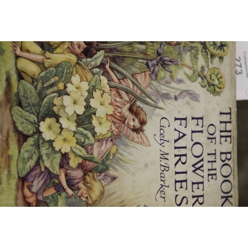 273 - A BOOK OF THE FLOWER FAIRIES BY CICLEY M BARKER SIGNED JUNE 1934 PUBLISHED BY BLACKIE AND SON WITH O... 