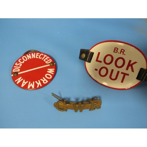 465 - A BRITISH RAIL ENAMEL LOOKOUT ARM PLATE TOGETHER WITH AN ENAMEL DISCONNECTED WORK BUCKLE AND A GWR B... 