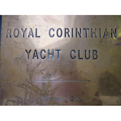 274 - A VINTAGE BRASS PLAQUE FOR THE ROYAL CORINTHIAN YACHT CLUB (MEMBERS ONLY), 35 x 35 cm