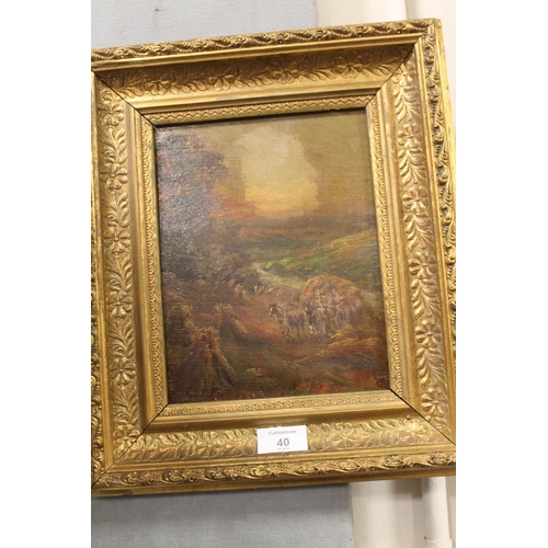 40 - A SMALL GILT FRAMED OIL ON BOARD DEPICTING A HARVEST SCENE