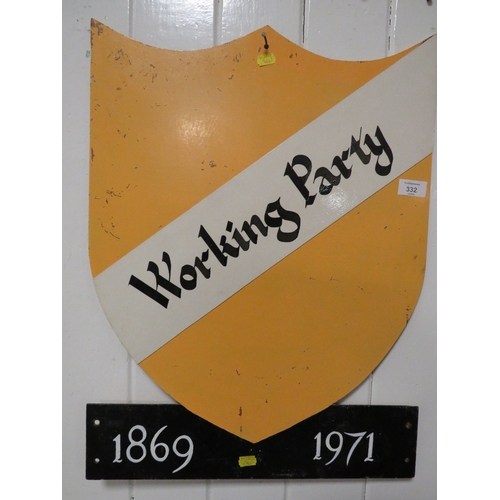 332 - A VINTAGE CARDBOARD SIGN 'WORKING PARTY 1869 - 1971'