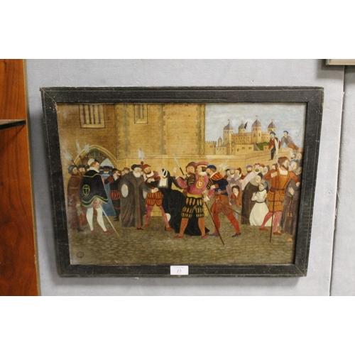 23 - A 19TH CENTURY NAIVE OIL ON CANVAS DEPICTING SOLDIERS AND ONLOOKERS OUTSIDE THE TOWER OF LONDON, 35 ... 