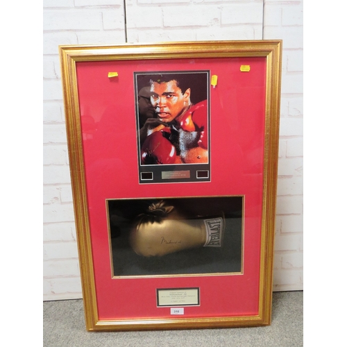 310 - A FRAMED MUHAMMAD ALI GLOVE AND PHOTOGRAPH, both items signed