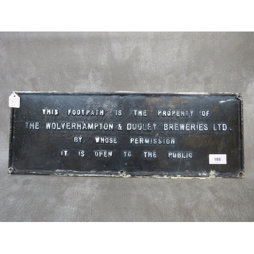 188 - A WOLVERHAMPTON & DUDLEY BREWERIES LTD., cast metal footpath sign