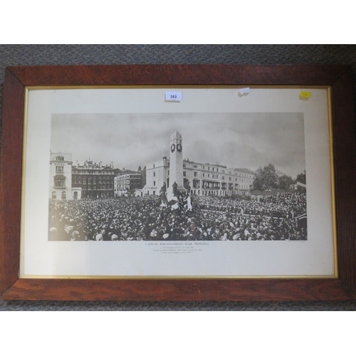 353 - A LARGE PRINT OF L & N W RAILWAYMENS WAR MEMORIAL, unveiled by Field Marshall Earl Haig 21/10/1921, ... 