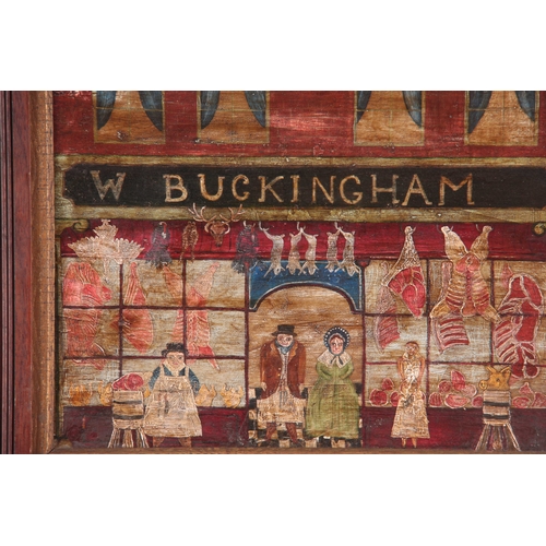 787 - A 19TH CENTURY FOLK ART OIL PAINTING ON BOARD DEPICTING A BUTCHERS SHOP titled W. BUCKINGHAM depicti... 