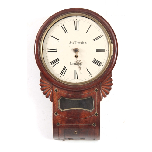 1030 - JOS. THWAITES, LONDON. A 19TH CENTURY FLAMED MAHOGANY DROP DIAL FUSEE WALL CLOCK with brass inlaid s... 