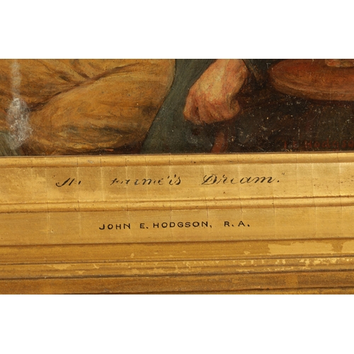 415 - JOHN E HODGSON RA. (1831 - 1895) OIL ON BOARD ‘THE FARMER’S DREAM’ signed and inscribed - leaf mould... 