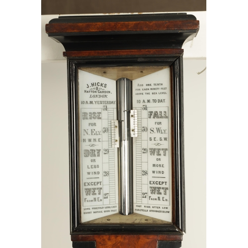 820 - J. HICKS, 8 HATTON GARDEN, LONDON. A LATE 19TH CENTURY BURR WALNUT AND EBONISED STICK BAROMETER the ... 