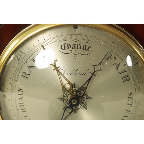 907 - A 19TH CENTURY FIGURED MAHOGANY 6Ó WHEEL BAROMETER SIGNED DOLLAND, LONDON The case with caddy top an... 