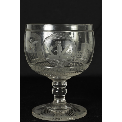 5 - A LATE GEORGIAN MASONIC GLASS GOBLET frosted and cut engraved with various motifs and symbols above ... 