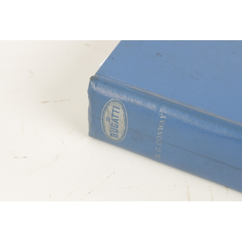 58 - ‘BUGATTI’ FIRST EDITION HARDBACK BY H.G. CONWAY published by Foulis (23cm high)