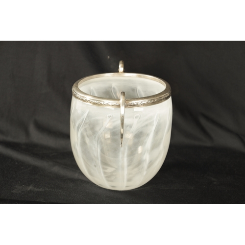 311 - A 19TH CENTURY CONTINENTAL FROSTED GLASS AND SILVER MOUNTED ICE PAIL the swirled opaque body with ca... 