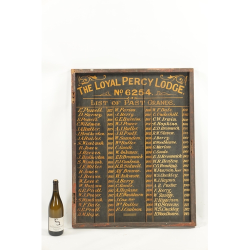 339 - A 19TH CENTURY MASONIC SIGN “THE LOYAL PERCY LODGE, NO. 6254” dated from 1877 - 1912 (85cm high 66cm... 