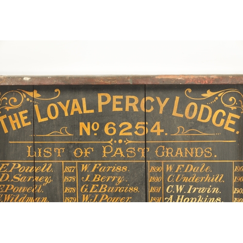 339 - A 19TH CENTURY MASONIC SIGN “THE LOYAL PERCY LODGE, NO. 6254” dated from 1877 - 1912 (85cm high 66cm... 