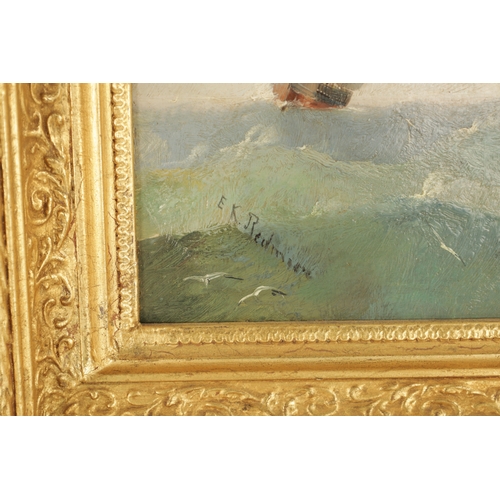 1168 - E.K. REDMORE. A PAIR OF 19TH CENTURY OIL ON PANELS depicting seascapes - mounted in gilt moulded fra... 