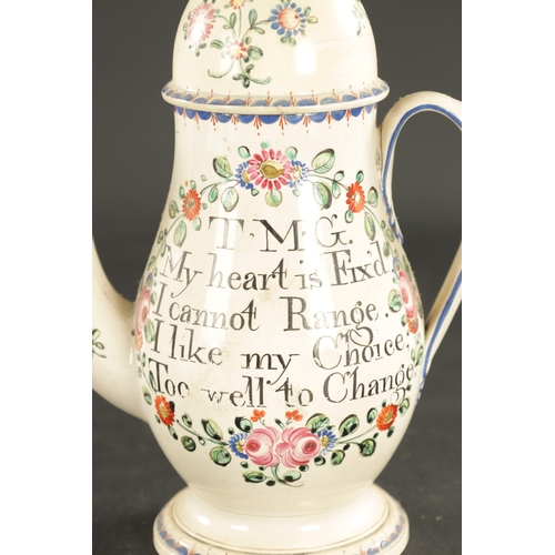 281 - A LATE 18TH CENTURY ENGLISH PEARLWARE COFFEE POT INSCRIBED WITH A RHYME AND INITIALS TMG (25cm high)