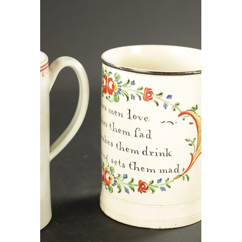 333 - A LATE 18TH CENTURY CREAMWARE MUG INSCRIBED WOMAN MAKES MEN LOVE together with a PEARLWARE MUG ename... 