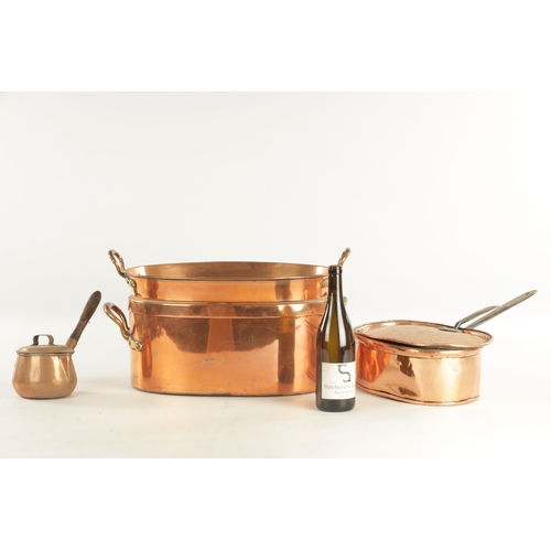 549 - A 19TH CENTURY SEAMED OVAL COPPER FISH KETTLE AND COVER another oval copper pan and a brandy saucepa... 