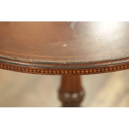 1276 - A LATE 19TH CENTURY MAHOGANY OCCASIONAL TABLE with an inlaid circular top above a leaf-carved tripod... 