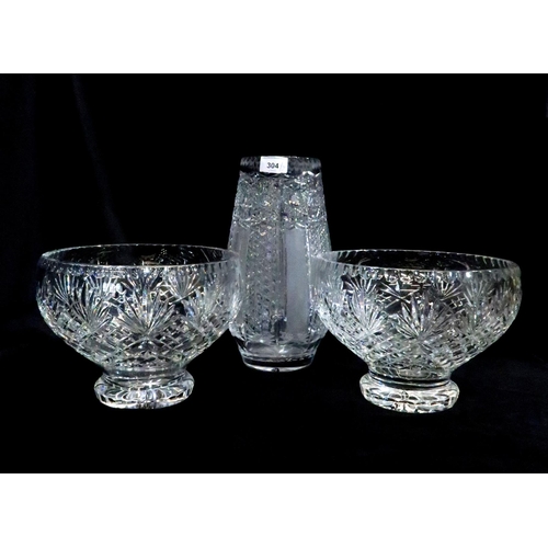 304 - A pair of cut glass bowls and a crystal vase