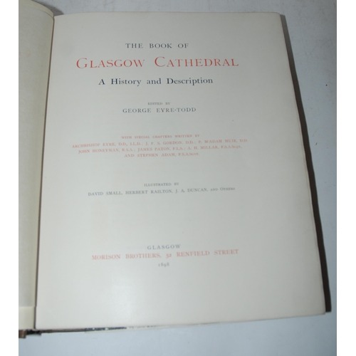 403 - THE BOOK OF GLASGOW CATHEDRAL A HISTORY AND DESCRIPTION BY GEORGE EYRE-TODD