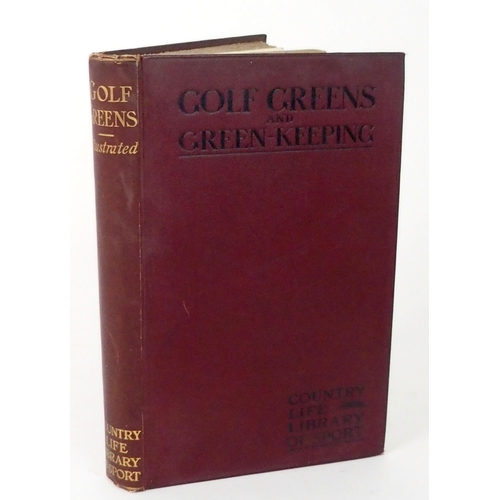 434 - GOLF GREEN AND GREEN-KEEPING  COUNTRY LIFE LIBRARY OF SPORTS SERIES