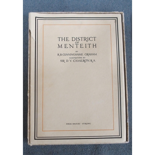 998 - THE DISTRICT OF MENTEITH BY R B CUNNINGHAME GRAHAM - WITH ILLUSTRATIONS BY SIR D Y CAMERON