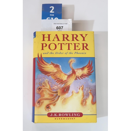 607 - A first edition Harry Potter and the Order of the Phoenix hard back copy