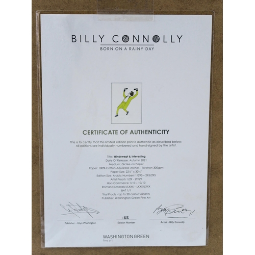 2950 - SIR BILLY CONNOLLY CBE (SCOTTISH b.1942) WINDSWEPT & INTERESTING Giclée on paper, signed, inscri... 