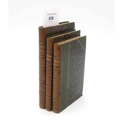 519 - LIVERPOOL GUIDEThree volumes, uniformly bound in half Morocco, with marbled boards: The Picturesque ... 