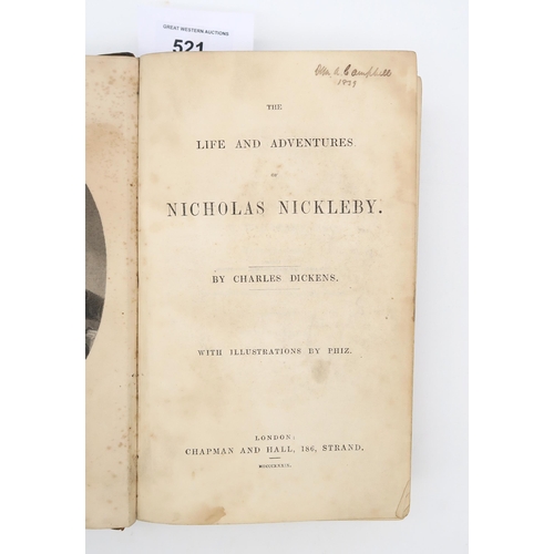 521 - Dickens, Charles The Life and Adventures of Nicholas Nickleby With illustrations by Phiz (Hablot K. ... 